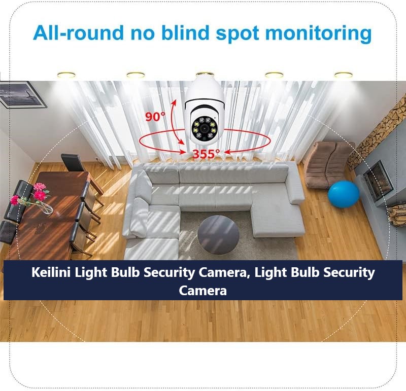 Keilini Light Bulb Security Camera review price and availability