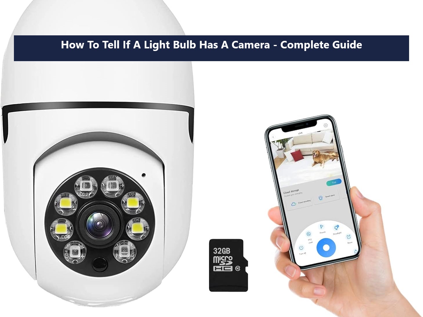 How To Tell If A Light Bulb Has A Camera - Complete Guide