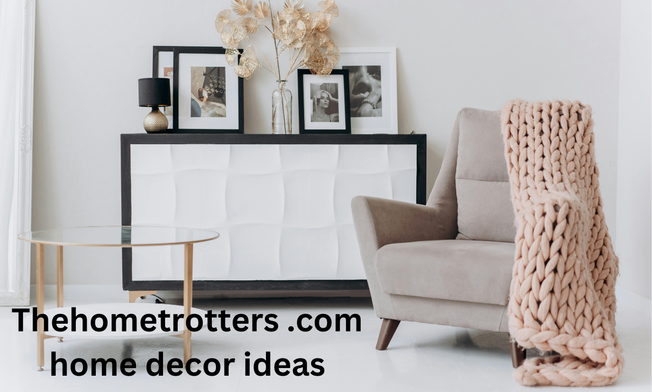 thehometrotters .com home decor ideas